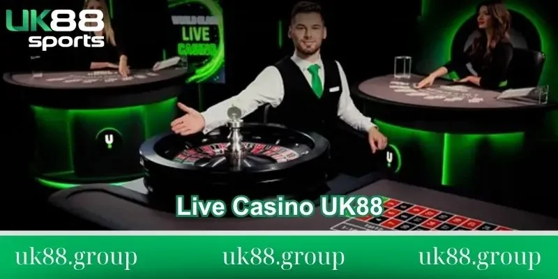 Live Casino UK88 Giới thiệu đôi nét về Live Casino UK88