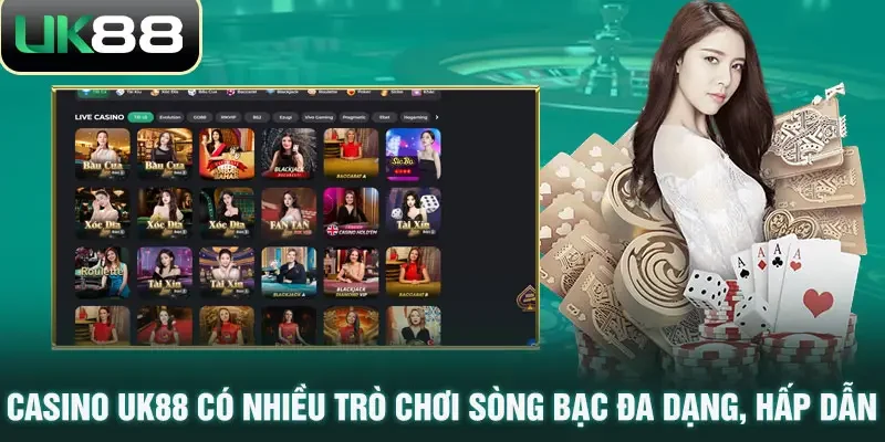 casino uk88 co nhieu tro choi song bac da dang hap dan jpg Casino UK88 có nhiều trò chơi sòng bạc đa dạng hấp dẫn