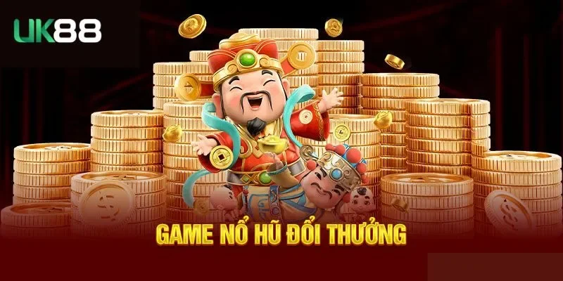 tong quan ve game no hu uk88 Tổng quan về game nổ hũ uk88