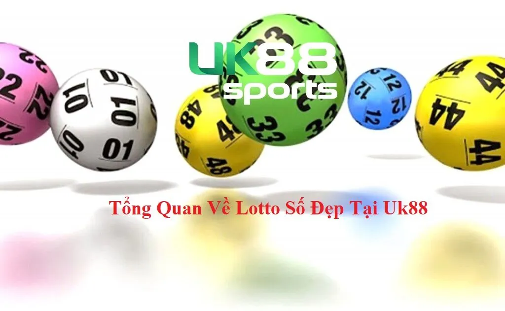 tong quan ve lotto so dep tai uk88 Tổng quan về Lotto Số Đẹp tại UK88