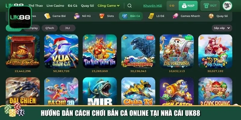 Hướng dẫn chơi bắn cá online tại UK88 Hướng dẫn chơi bắn cá online tại UK88