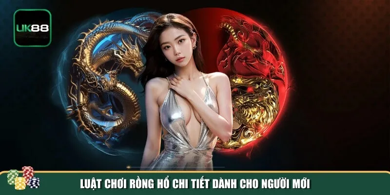 Luật chơi game bài Rồng Hổ tại UK88 Luật chơi game bài Rồng Hổ tại UK88